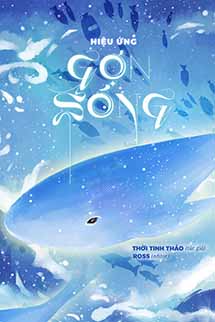 Hiệu Ứng Gợn Sóng – Thời Tinh Thảo