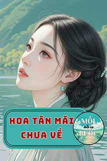 Hoa Tàn Mãi Chưa Về
