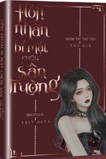 Hôn Nhân Bí Mật Chốn Sân Trường