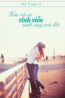 Hứa Với Ai Vĩnh Viễn Sánh Cùng Trời Đất