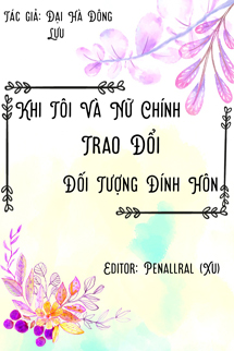 Khi Tôi Đổi Đối Tượng Đính Hôn Với Nữ Chính