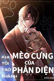 Khi Tôi Trở Thành Mèo Cưng Của Phản Diện