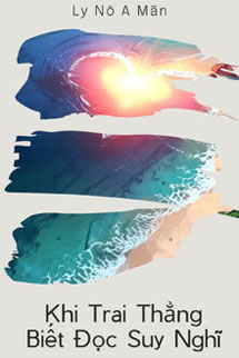 Khi Trai Thẳng Biết Đọc Suy Nghĩ