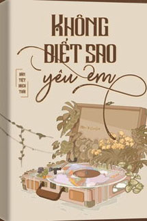 Không Biết Sao Yêu Em