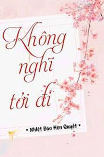 Không Nghĩ Tới Đi