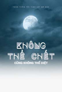 Không Thể Chết Cũng Không Thể Diệt