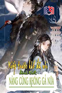 Kiếp Trước Khổ Đủ Rồi, Đánh Chết Nàng Cũng Không Gả Nữa