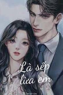 Là Sếp Lừa Em