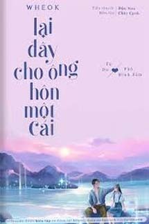 Lại Đây Cho Ông Hôn Một Cái