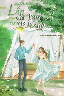 Lần Nữa Rơi Vào Dịu Dàng