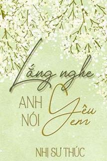 Lắng Nghe Anh Nói Yêu Em