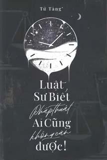 Luật Sư Biết Phép Thuật, Ai Cũng Không Cản Được!