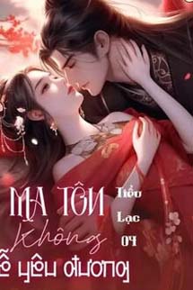 Ma Tôn Không Dễ Yêu Đương