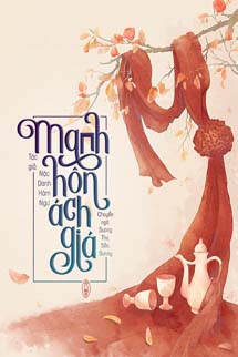 Manh Hôn Ách Giá - Nặc Danh Hàm Ngư