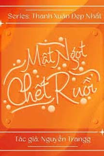 Mật Ngọt Chết Ruồi
