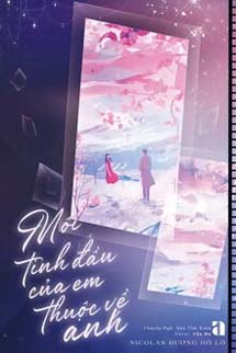 Mối Tình Đầu Của Em Thuộc Về Anh
