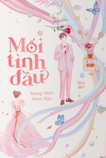 Mối Tình Đầu - Mông Diện Hàm Ngư