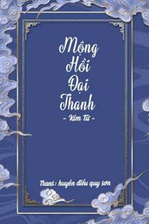 Mộng Hồi Đại Thanh - Kim Tử
