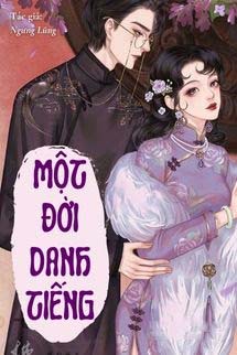 Một Đời Danh Tiếng - Ngưng Lũng