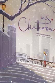 Ms. Chatterbox – Cô Nương Đừng Khóc