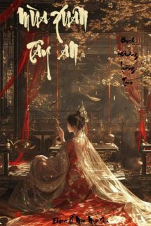 Mùa Xuân Ở Tây An - Bạch Đường Tam Lưỡng