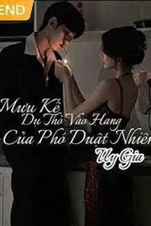 Mưu Kế Dụ Thỏ Vào Hang Của Phó Duật Nhiên