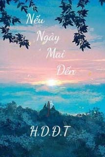 Nếu Ngày Mai Đến - Hương Diệp Đào Tử