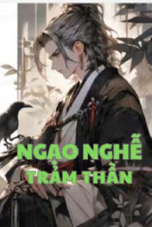 Ngạo Nghễ Trảm Thần - SS Hà Thần