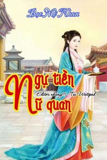 Ngự Tiền Nữ Quan - Bạc Mộ Nhan