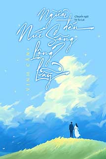 Người Đến Núi Sông Lộng Lẫy