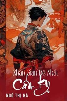 Nhân Gian Đệ Nhất Cấm Kỵ