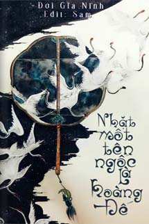 Nhặt Một Tên Ngốc Là Hoàng Đế