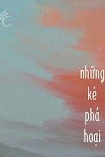 Những Kẻ Phá Hoại