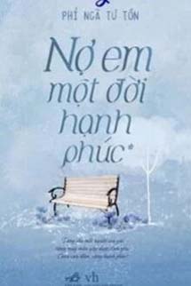 Nợ Em Một Đời Hạnh Phúc