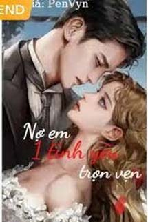 Nợ Em Một Tình Yêu Trọn Vẹn