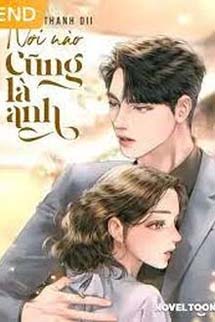 Nơi Nào Cũng Là Anh