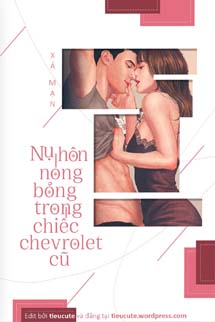 Nụ Hôn Nóng Bỏng Trong Chiếc Chevrolet Cũ