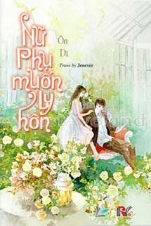 Nữ Phụ Muốn Ly Hôn