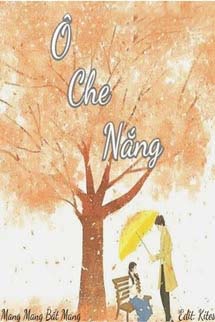 Ô Che Nắng - Mang Mang Bất Mang
