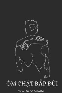 Ôm Chặt Bắp Đùi - Tiêu Diệt Đường Quả