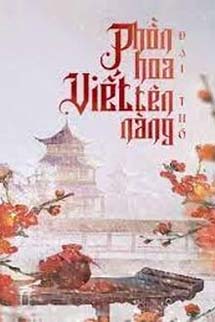 Phồn Hoa Viết Tên Nàng