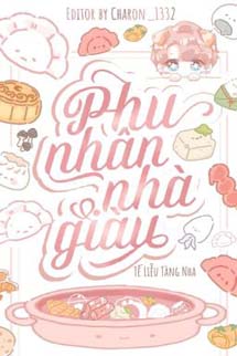 Phu Nhân Nhà Giàu - Tế Liễu Tàng Nha