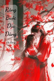 Ràng Buộc Dịu Dàng - Chi Đông