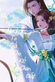 Sau Khi Mất Nước Ta Gả Cho Kẻ Chân Đất