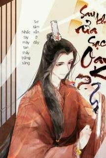 Sau Khi Rửa Sạch Oan Khiên