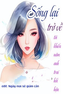 Sau Khi Sống Lại, Tôi Khiến Năm Anh Trai Hối Hận