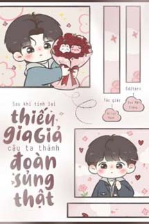 Sau Khi Thiếu Gia Giả Tỉnh Lại Cậu Thành Đoàn Sủng Thật
