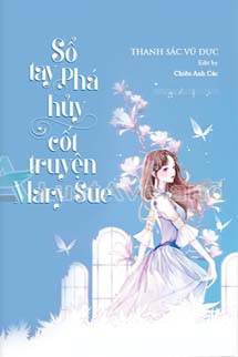 Sổ Tay Phá Huỷ Cốt Truyện "Mary Sue"