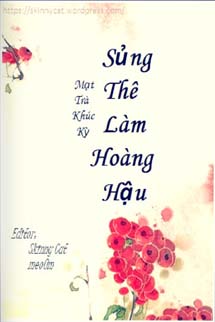 Sủng Thê Làm Hoàng Hậu