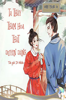 Ta Thấy Thám Hoa Thật Duyên Dáng